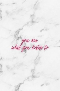 Paperback You Are What You Listen To: Rock Notebook Journal Composition Blank Lined Diary Notepad 120 Pages Paperback White Marble Book