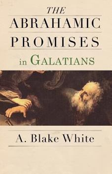 Paperback The Abrahamic Promises in Galatians Book