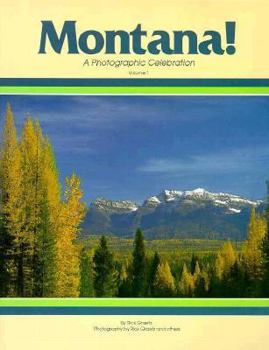 Paperback Montana! a Photographic Celebration, Volume 1 Book