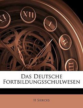 Paperback Das Deutsche Fortbildungsschulwesen [German] Book