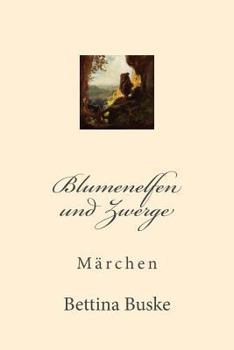 Paperback Blumenelfen und Zwerge [German] Book