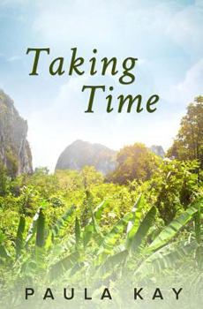 Taking Time - Book #4 of the Legacy