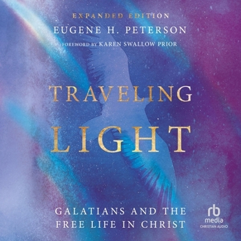 Audio CD Traveling Light (Expanded Edition): Galatians and the Free Life in Christ Book