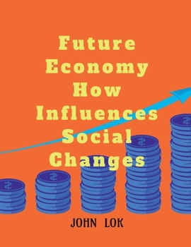 Paperback Future Economy How Influences Social Changes Book