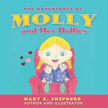 Paperback The Adventures of Molly and Her Dollies Book
