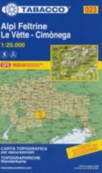 Map ALPI FELTRINE/LE VETTE/CIMONEGA 023 [French] Book