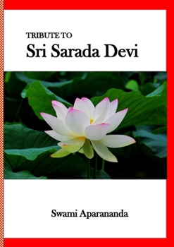 Paperback Tribute to Sri Sarada Devi: Her Life and Reminiscences Book