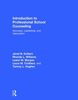 Hardcover Introduction to Professional School Counseling: Advocacy, Leadership, and Intervention Book