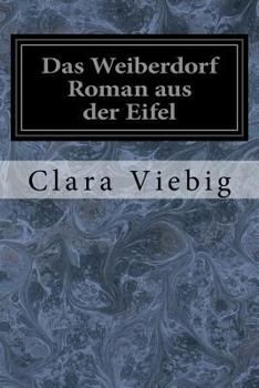 Paperback Das Weiberdorf Roman aus der Eifel Book