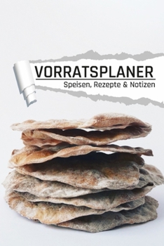 Paperback Vorratsplaner: Ernährungsmittel Notfallvorsorge für Krisen, Epidemien und Stromausfall I Brot [German] Book