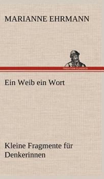 Hardcover Ein Weib Ein Wort [German] Book