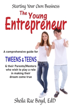 Paperback The Young Entrepreneur: Starting Your Own Business Book