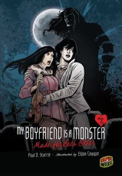 Made for Each Other - Book #2 of the My Boyfriend Is a Monster