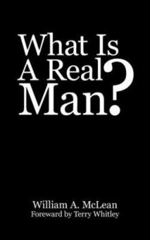 Paperback What Is A Real Man? Book