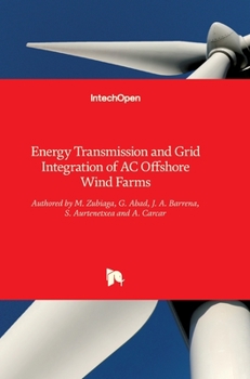 Hardcover Energy Transmission and Grid Integration of AC Offshore Wind Farms Book