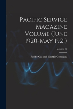Paperback Pacific Service Magazine Volume (June 1920-May 1921); Volume 12 Book