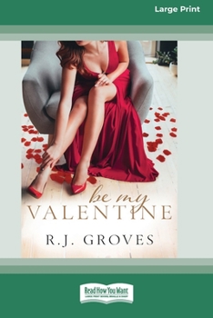 Paperback Be My Valentine: (The Bridal Shop, #2) [16pt Large Print Edition] [Large Print] Book