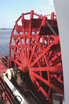 Paddle Wheel of a Riverboat on the Mississippi River Journal : 150 Page Lined Notebook/diary