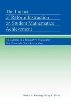 Paperback The Impact of Reform Instruction on Student Mathematics Achievement: An Example of a Summative Evaluation of a Standards-Based Curriculum Book