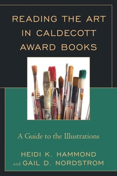 Paperback Reading the Art in Caldecott Award Books: A Guide to the Illustrations Book