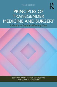 Principles of Transgender Medicine and Surgery : A Guide to Gender-Affirming Care