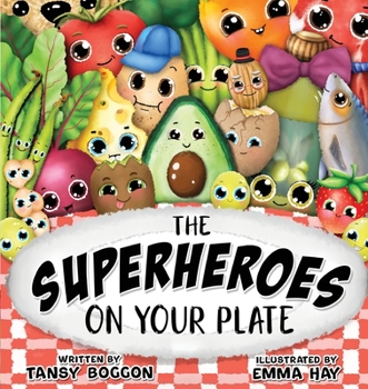 Paperback The Superheroes on Your Plate Book