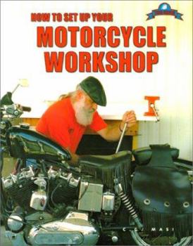 Paperback How to Set Up Your Motorcycle Workshop: Designing, Tooling, and Stocking Book
