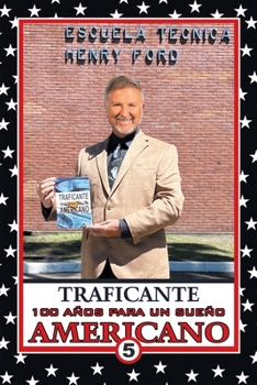 100 Años Para Un Sueño Americano: Libro 5 (Spanish Edition)