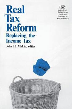 Paperback Real Tax Reform: Replacing the Income Tax Book