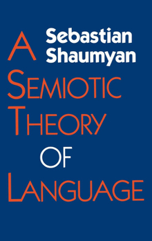 Hardcover Semiotic Theory of Language Book