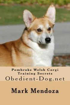 Paperback Pembroke Welsh Corgi Training Secrets: Obedient-Dog.net Book