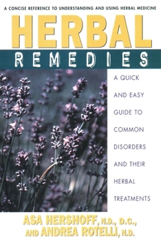 Paperback Herbal Remedies: A Quick and Easy Guide to Common Disorders and Their Herbal Remedies Book