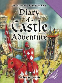 Hardcover Diary of a Castle Adventure: An Interactive Adventure Tale [With Poster] Book