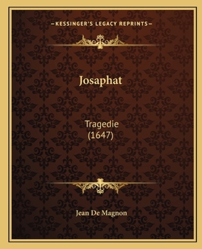 Paperback Josaphat: Tragedie (1647) [French] Book