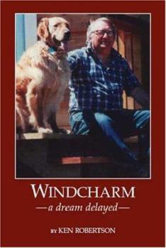 Paperback Windcharm: A Dream Delayed Book