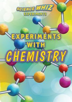 Experiments with Chemistry - Book  of the Science Whiz Experiments