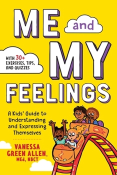 Paperback Me and My Feelings: A Kids' Guide to Understanding and Expressing Themselves Book