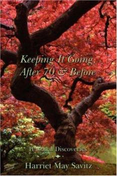 Paperback Keeping It Going, After 70 & Before Book