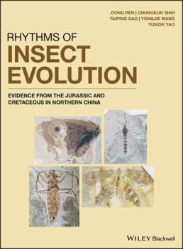 Hardcover Rhythms of Insect Evolution: Evidence from the Jurassic and Cretaceous in Northern China Book
