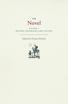 The Novel, Volume 1: History, Geography, and Culture - Book #1 of the Il romanzo (The Novel)