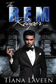 The REM Reaper - Book #1 of the REM Series