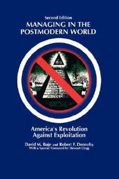 Paperback Managing in the Postmodern World: America's Revolution Against Exploitation 2nd Edition Book