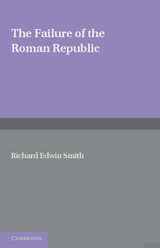 Paperback The Failure of the Roman Republic Book