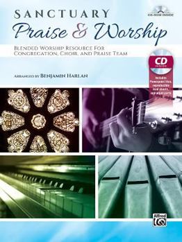 Paperback Sanctuary Praise and Worship: A Resource for Choir, Congregation, and Praise Team, Book & CD-ROM Book