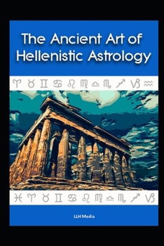 Paperback The Ancient Art of Hellenistic Astrology Book
