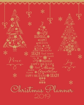 Christmas Planner 2019: Cute Holidays Shopping Organizer 3 Month and Weekly Calendars,Food and Gift Budget Planners,Gift List, Online Shopping ... Log,Decorated Pages (Christmas Planners)