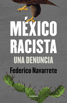 Paperback México racista / Racist Mexico [Spanish] Book