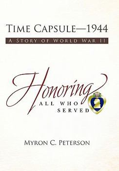 Hardcover Time Capsule-1944: A Story of World War II Book