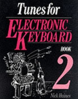 Paperback Tunes for Electronic Keyboard Book 2 Book