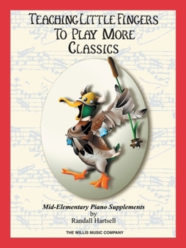 Paperback Classics: Teaching Little Fingers to Play More/Mid-Elementary Level Book